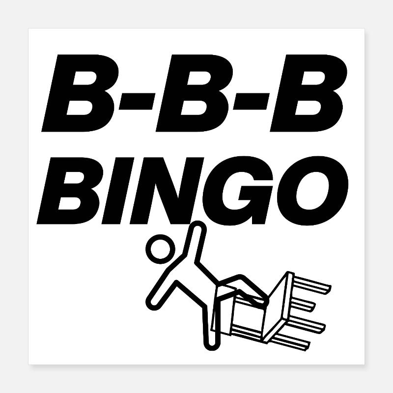 B-B-B-BINGO TREND, VIRAL FUN, MEME SCHULE STUHL 🪑 Poster 40x40 cm