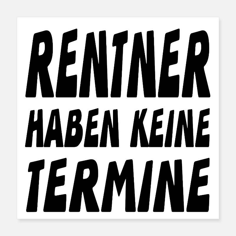 Rentner Poster 40x40 cm