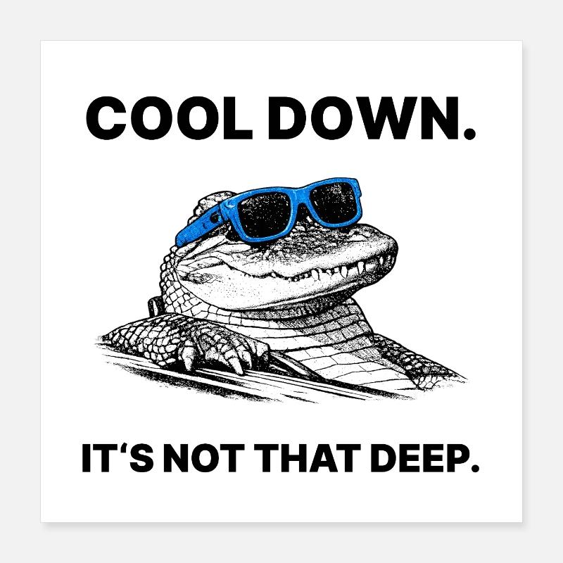 Cool Down – It’s Not That Deep Krokodil Halftone Poster 40x40 cm