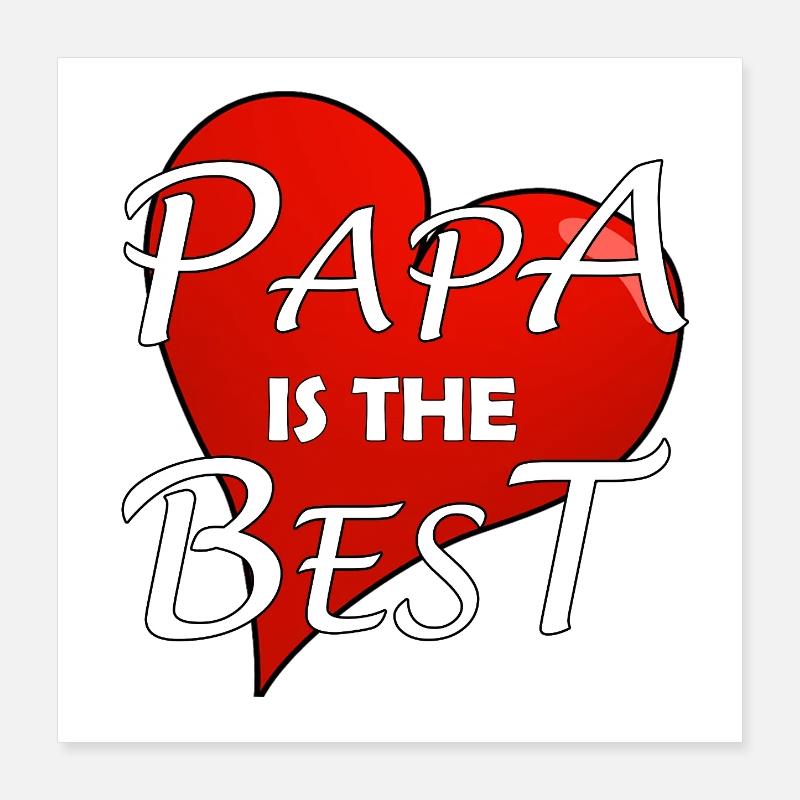 PAPA EST LE MEILLEUR Poster 40 x 40 cm