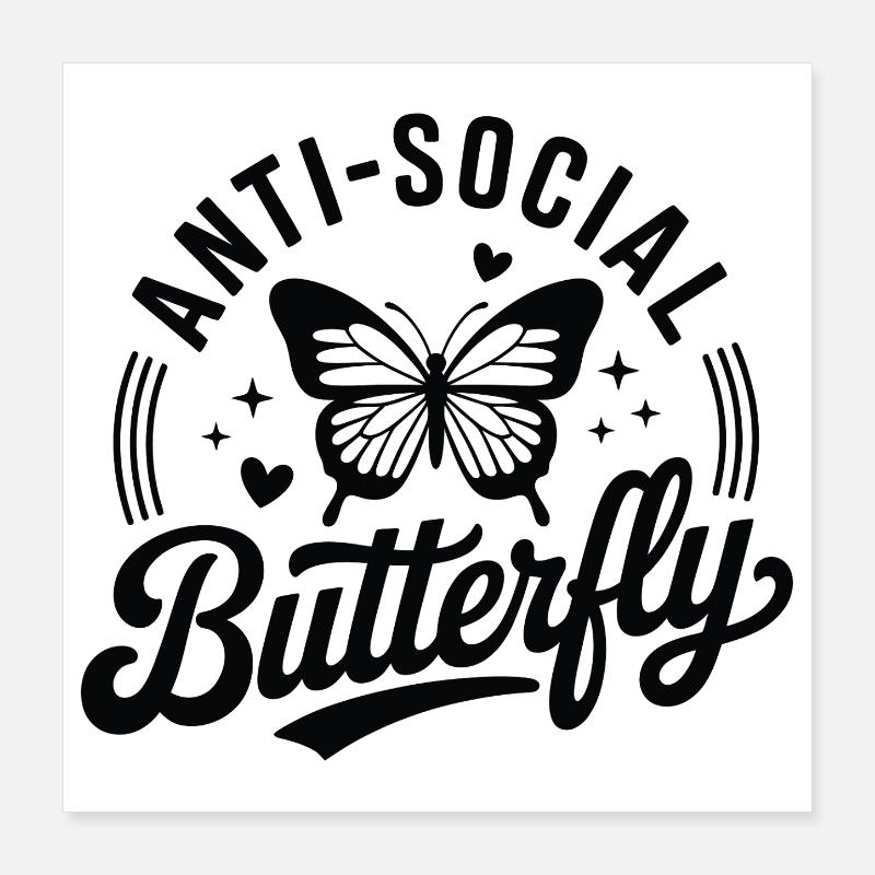 Papillon antisocial Poster 40 x 40 cm