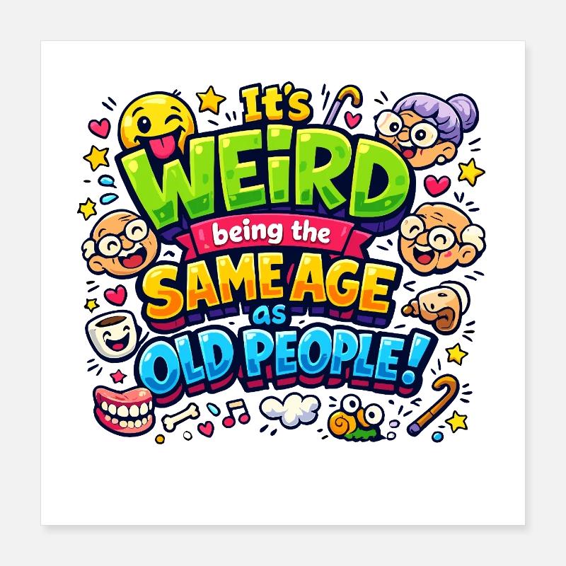 Strange Age: Same age Poster 16" x 16" (40x40 cm)