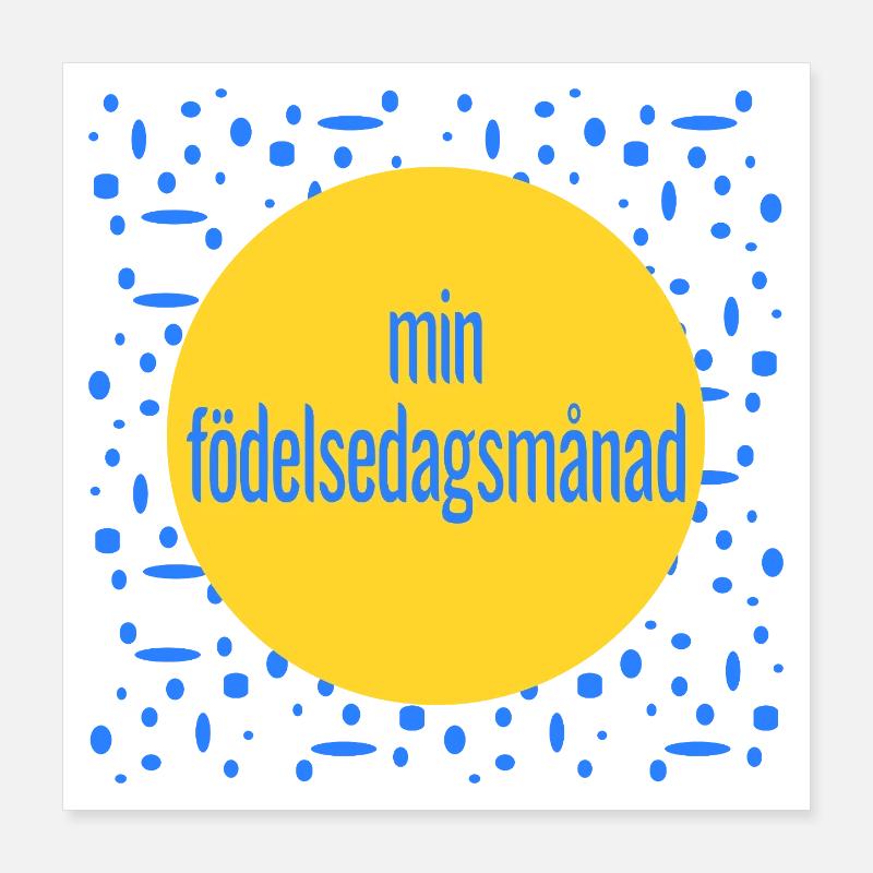 Mon mois d’anniversaire Poster 40 x 40 cm