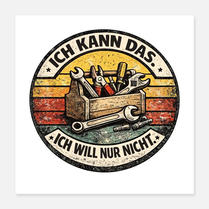 Ich kann das, ich will nur nicht Patch Poster 40x40 cm