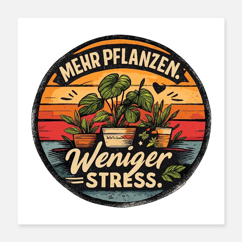 More plants, less stress Poster 16" x 16" (40x40 cm)