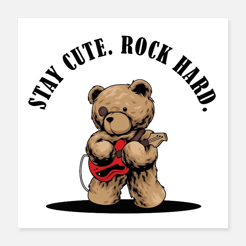 Stay Cute Rock Hard – Teddy mit E-Gitarre Poster 40x40 cm