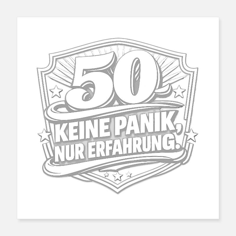 50 ans – Ne paniquez pas, faites de l’expérience Poster 40 x 40 cm