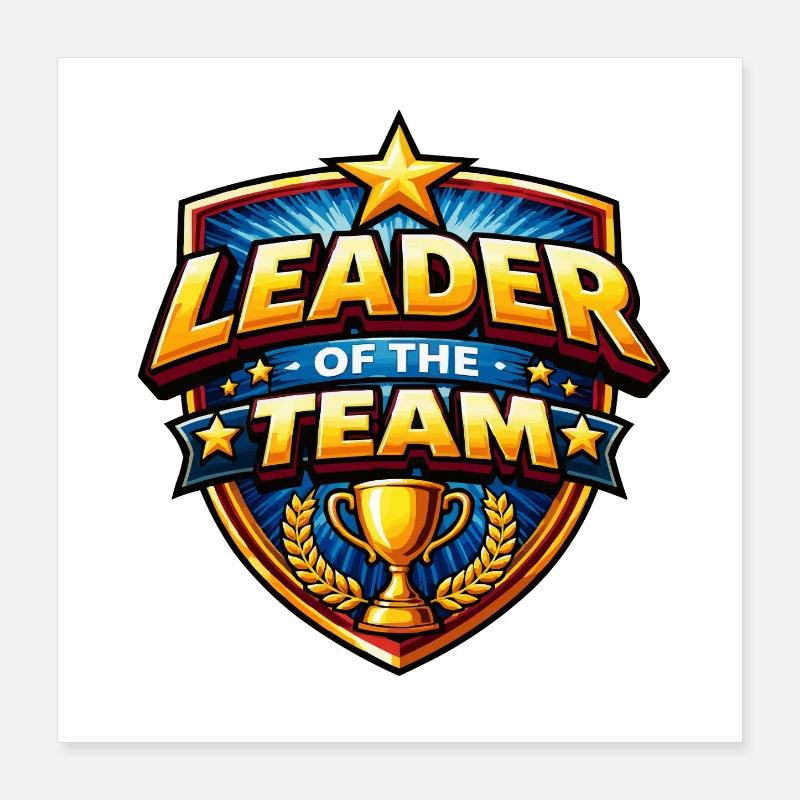 Teamleader der Mannschaft Poster 40x40 cm