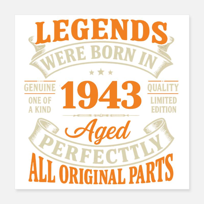 Legenden geboren 1943 – Perfektes Alter Poster 40x40 cm