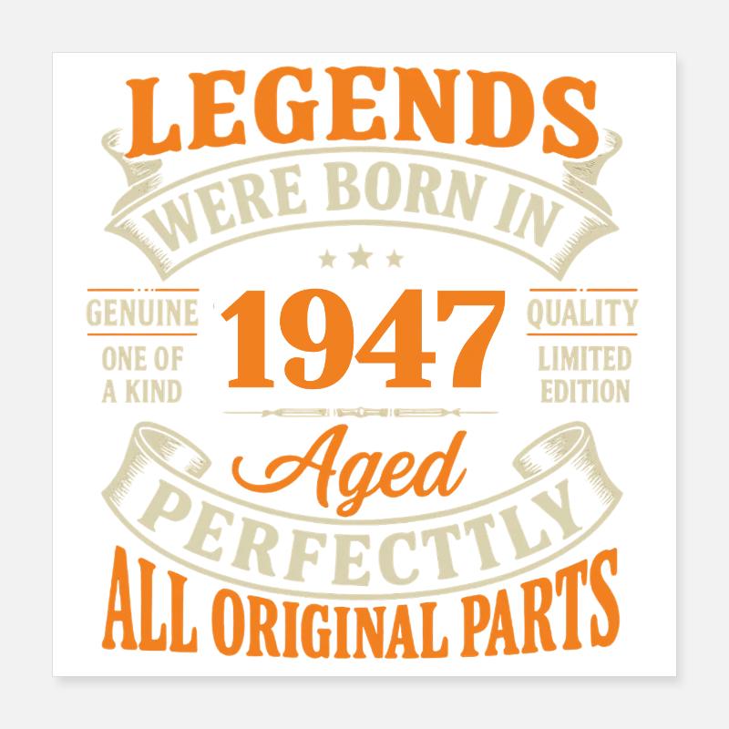 Legends 1947, Aged Perfectly Poster 16" x 16" (40x40 cm)