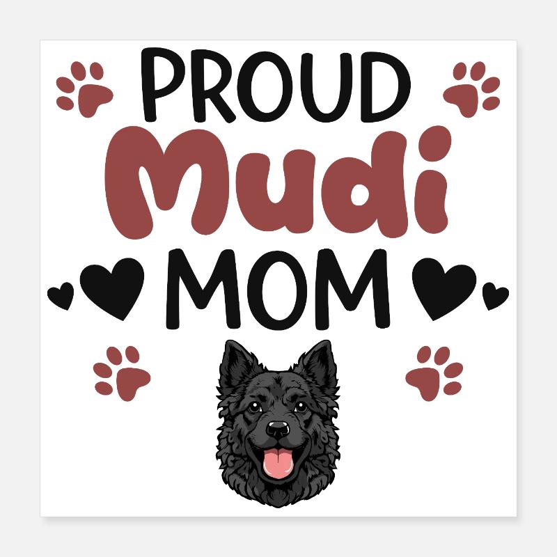 Stolze Mudi Mutter, Mudi Poster 40x40 cm