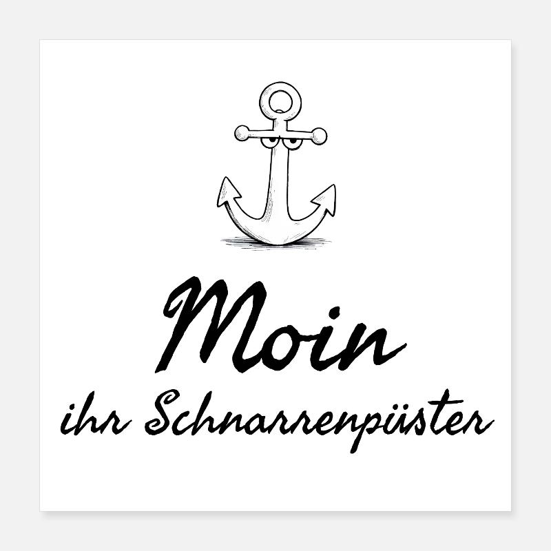 Moin plattdeutsches Schimpfwort mit Anker Poster 40x40 cm