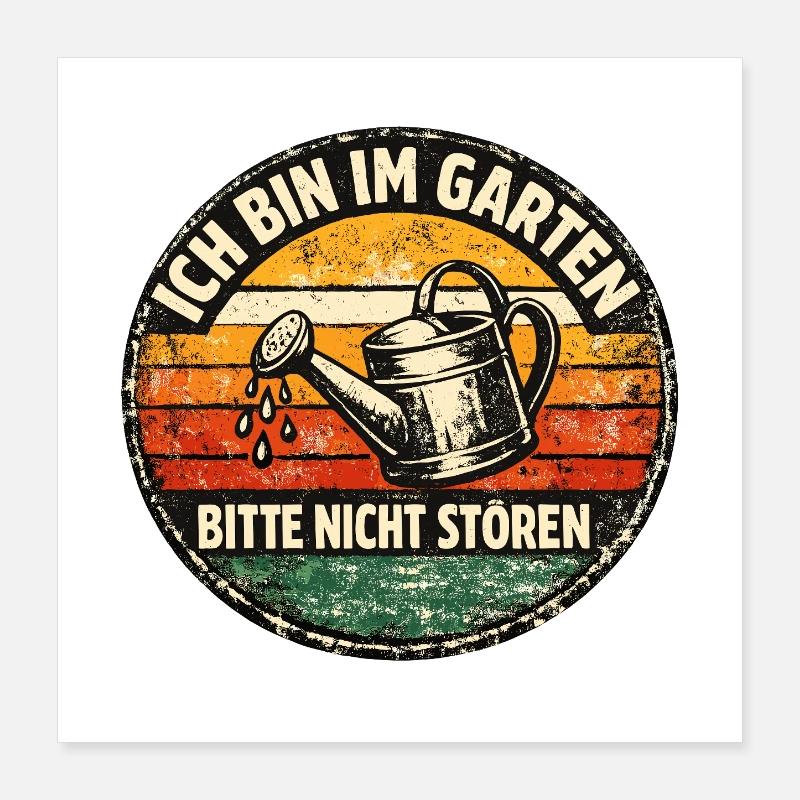 Gartenruhe Bitte Nicht Stören Poster 40x40 cm