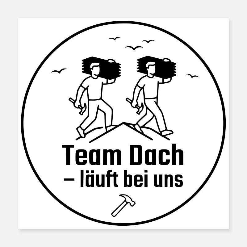 Dachdecker Team Badge Poster 40x40 cm