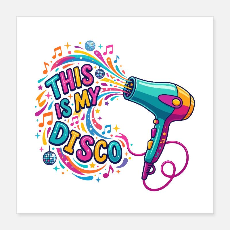 Le sèche-cheveux est mon ASMR disco Poster 40 x 40 cm