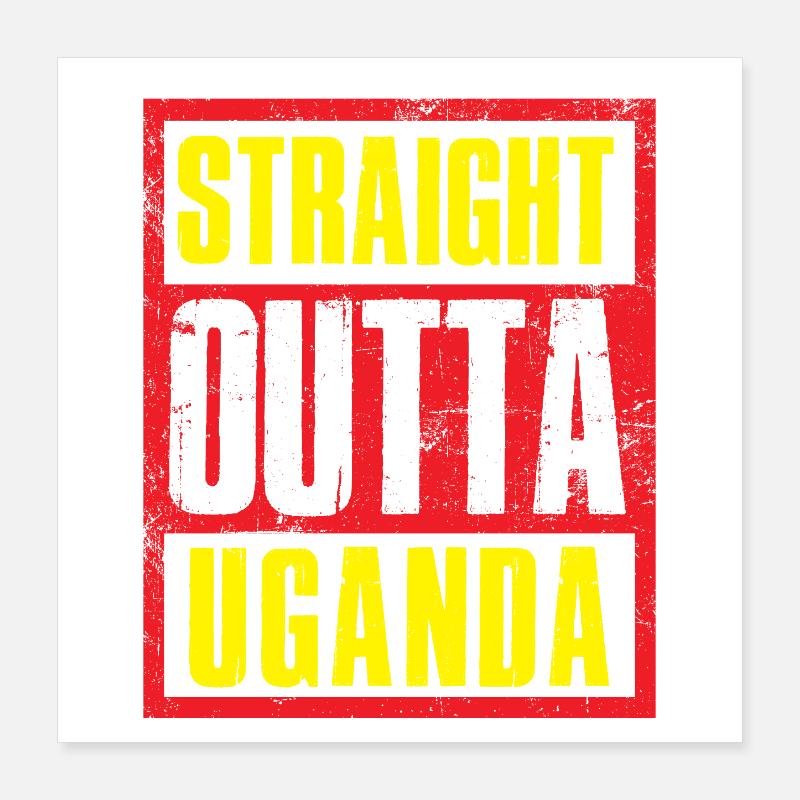 Directement sorti de l’Ouganda Poster 40 x 40 cm