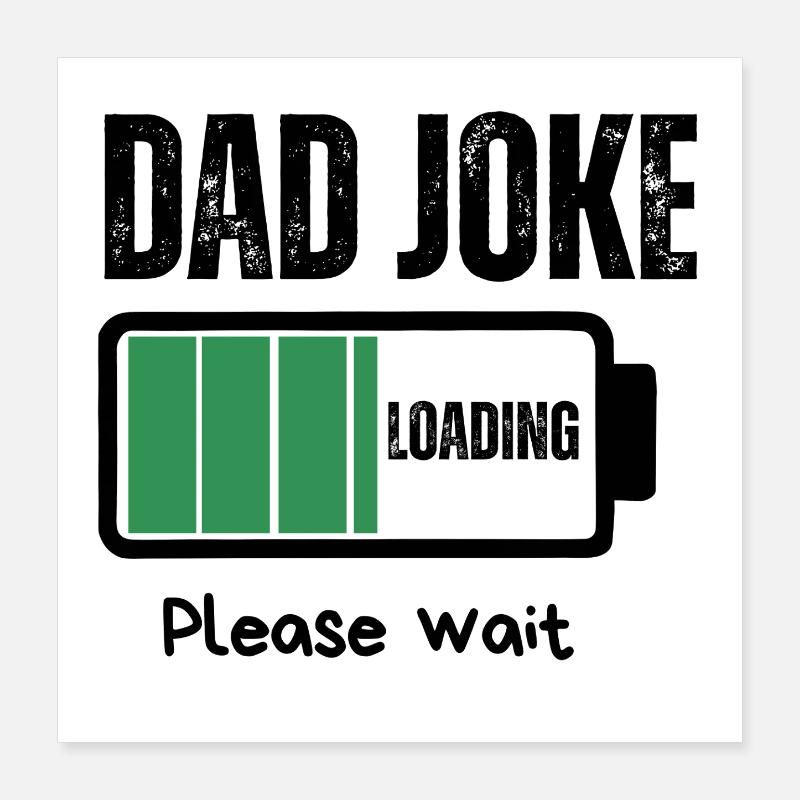 DAD JOKE Poster 16" x 16" (40x40 cm)