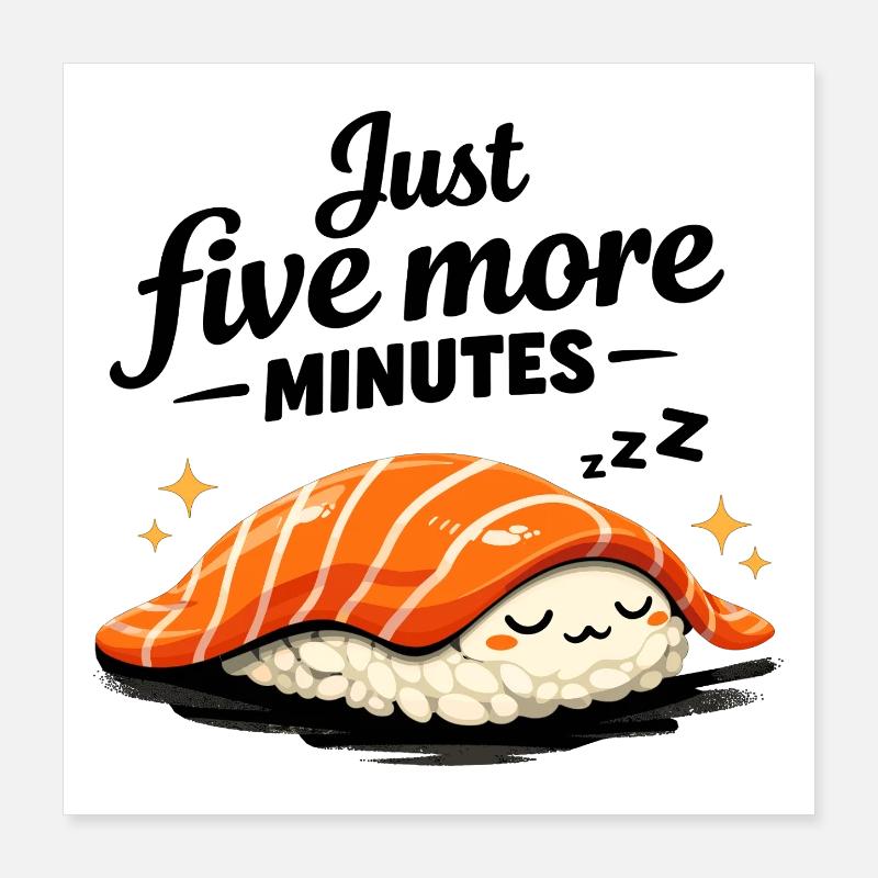 Sleeping Sushi – Encore 5 minutes de design rétro Poster 40 x 40 cm