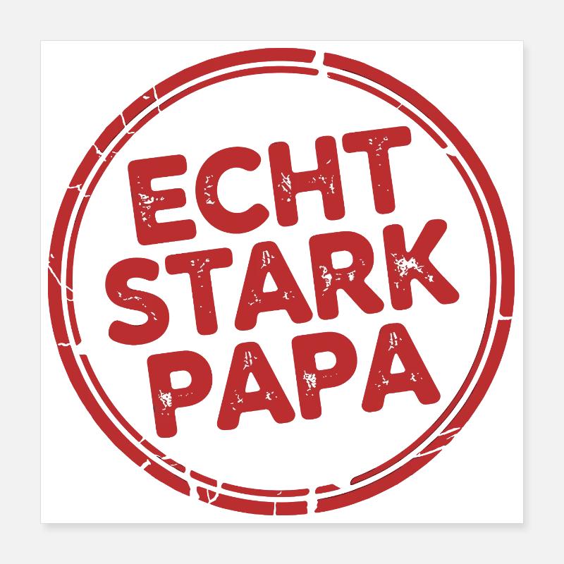 Vatertag Väter Papa Geschenk Echt Stark Papa Poster 40x40 cm