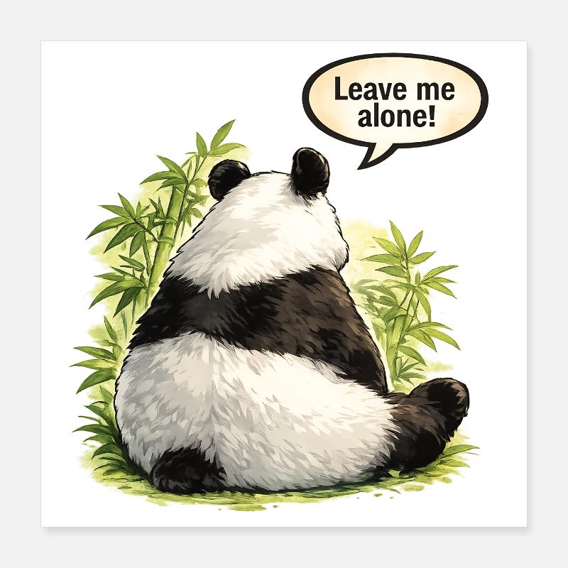 Panda “Leave Me Alone” Mad Girlfriend Mood Tee Poster 16" x 16" (40x40 cm)