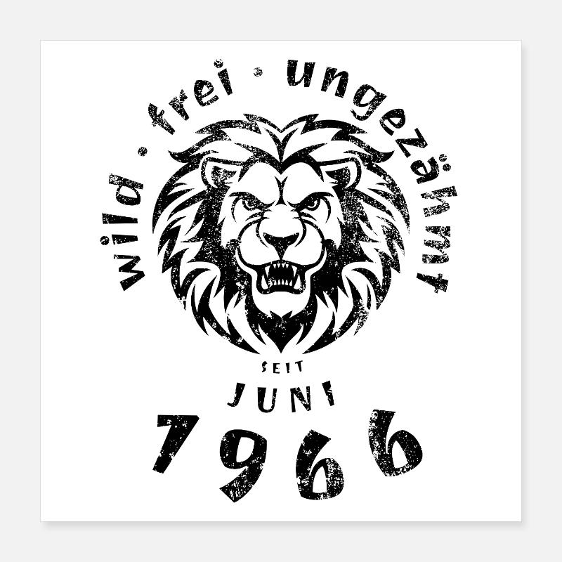 60. Geburtstag Wild, frei, ungezähmt seit 06/1966 Poster 40x40 cm