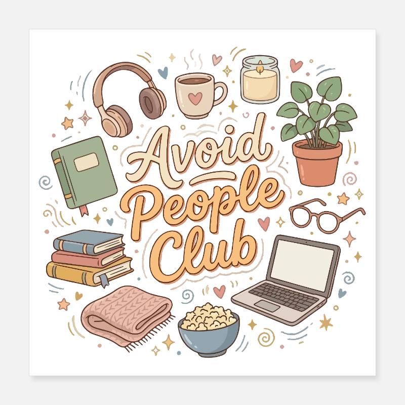 Introvertierter Humor Ruhe statt Menschen Poster 40x40 cm