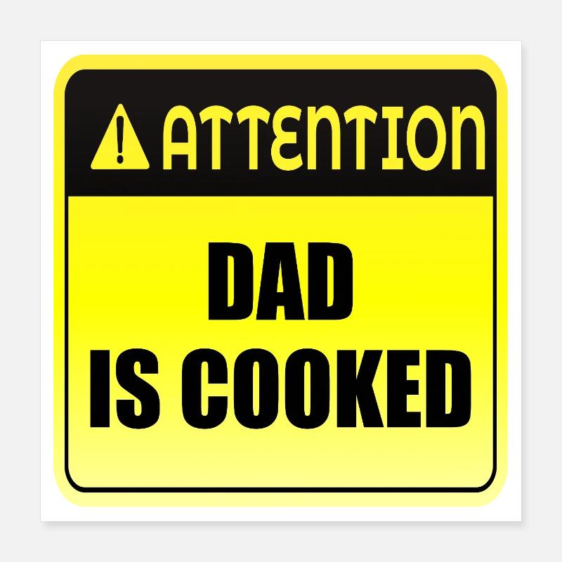 Dad Mood Poster 16" x 16" (40x40 cm)