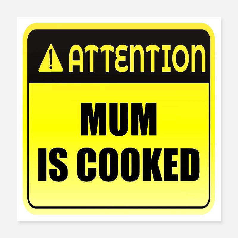 Mum Mood Poster 16" x 16" (40x40 cm)