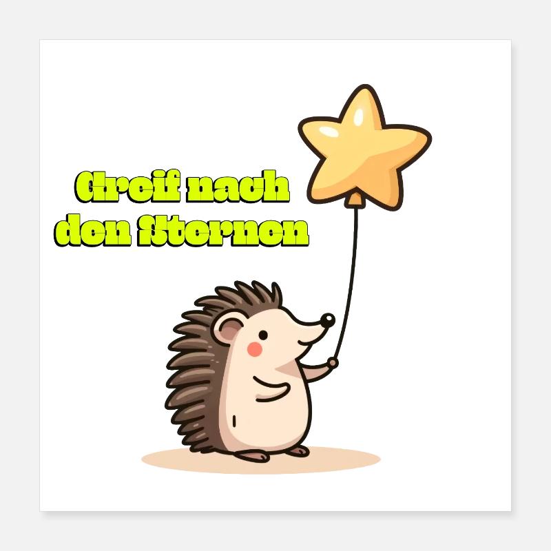 Greif nach den Sternen Süßer Igel Träumer Motivati Poster 40x40 cm