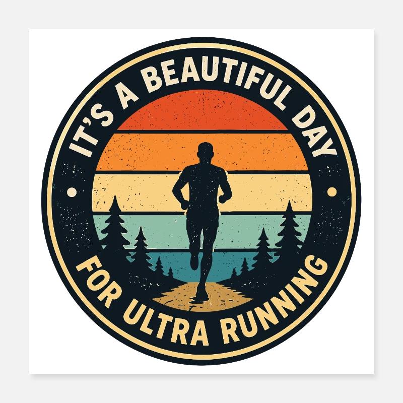 C’est une belle journée pour l’ultra course Poster 40 x 40 cm