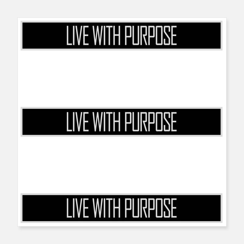 Live With Purpose Motivation Sense Mindset Saying Poster 16" x 16" (40x40 cm)