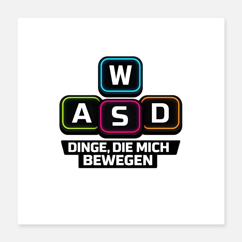 W A S D Dinge die mich bewegen PC Gamer Poster 40x40 cm