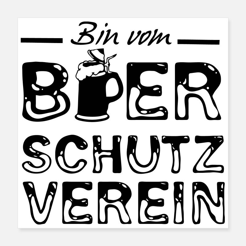 Bier Spruch Sprüche lustig Geschenk Poster 40x40 cm