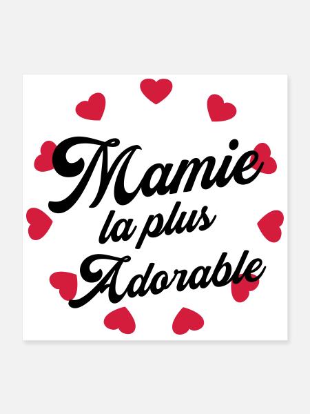 Mamie Mamy Grand-Mère Grand Mere Grands Parents - Poster 16" x 16" (40x40 cm) - white - Front