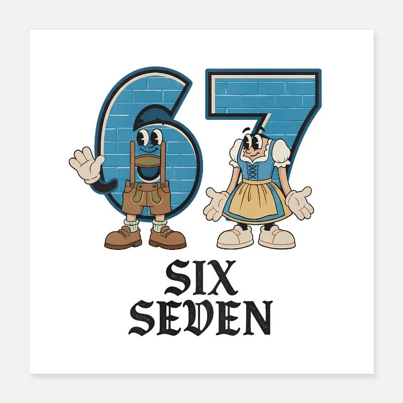 6 7 Sechs Sieben Meme Poster 40x40 cm
