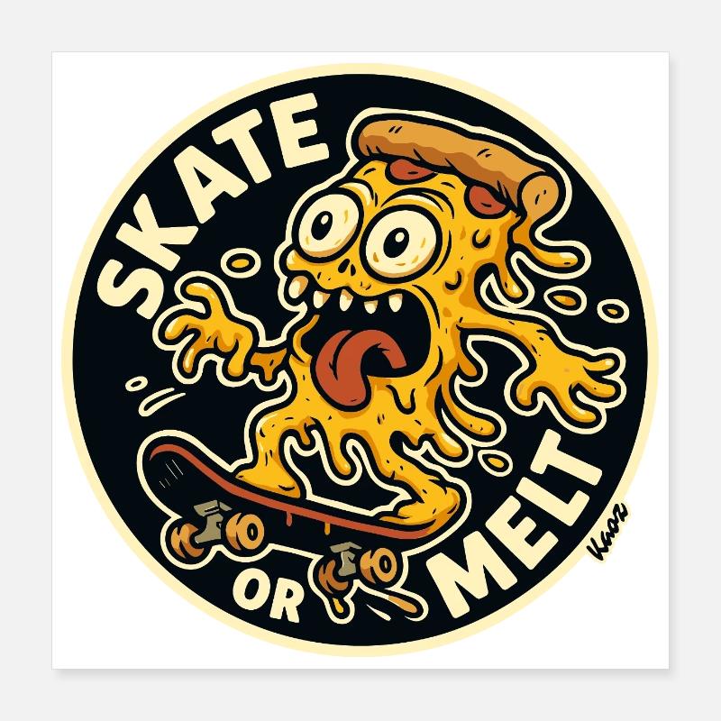 Skate oder Melt Käse Pizza Monster Skateboard Poster 40x40 cm