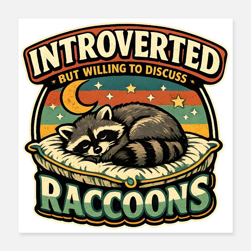 Raton laveur introverti discutable Poster 40 x 40 cm