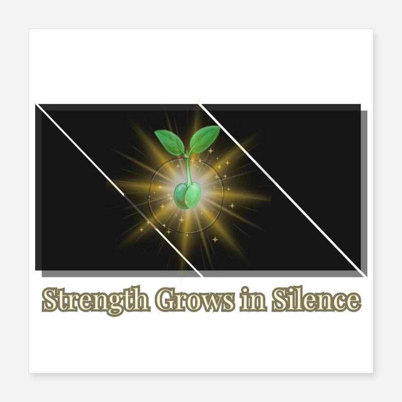 La force grandit dans le silence 🌱 | Reste calme, reste fort Poster 40 x 40 cm