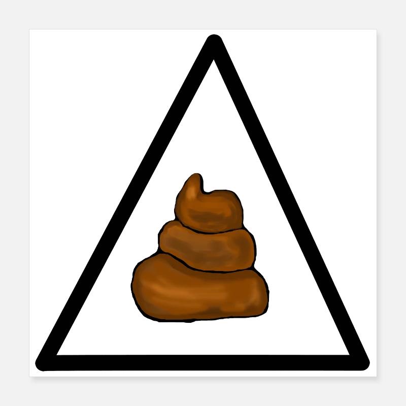 Warning shit, attention shit Poster 16" x 16" (40x40 cm)