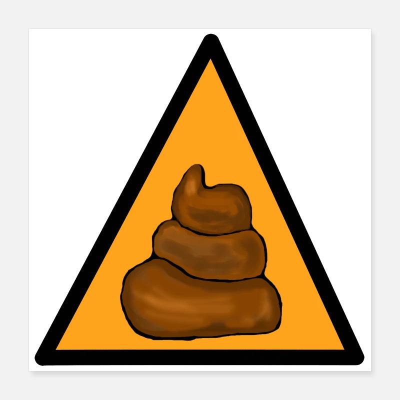 Caution shit Poster 16" x 16" (40x40 cm)
