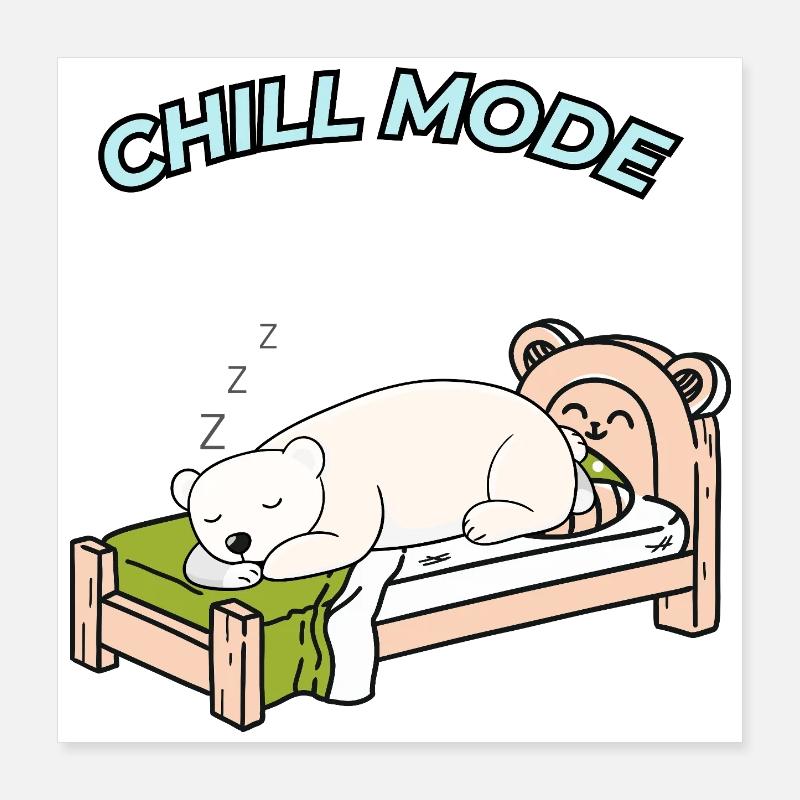 Just chill out – Sleeping Bear Poster 16" x 16" (40x40 cm)