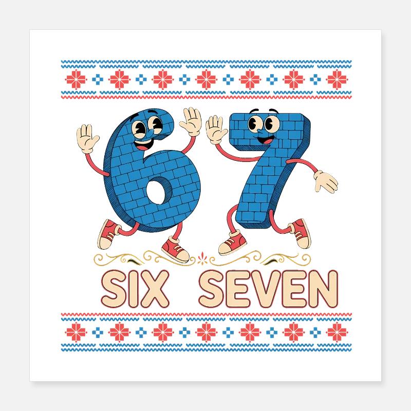 6 7 Six Seven Memes Poster 16" x 16" (40x40 cm)