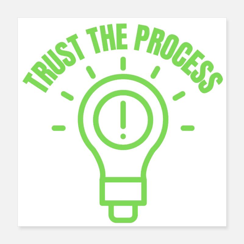 Inspirational "Trust The Process" Light Bulb Graph Poster 16" x 16" (40x40 cm)