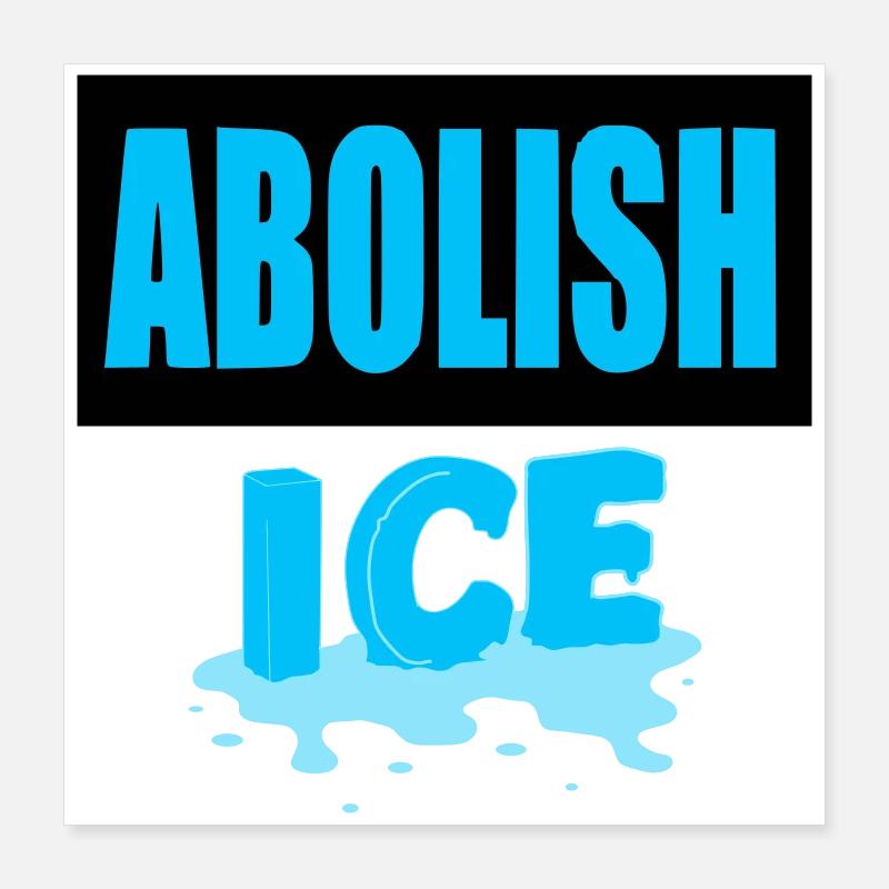 Abolish I.C.E: Poster 16" x 16" (40x40 cm)