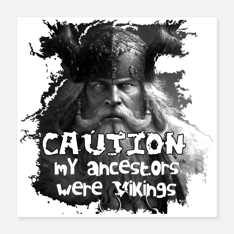 Caution_my_ancestors_were_Vikings Poster 40x40 cm
