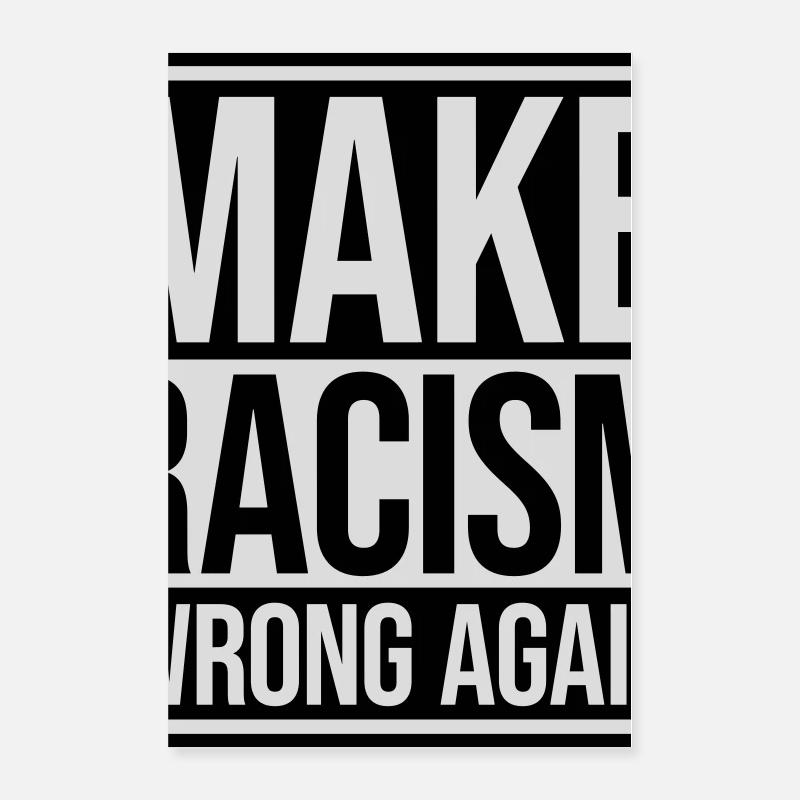 Rendre le racisme répréhensible Poster 60 x 90 cm