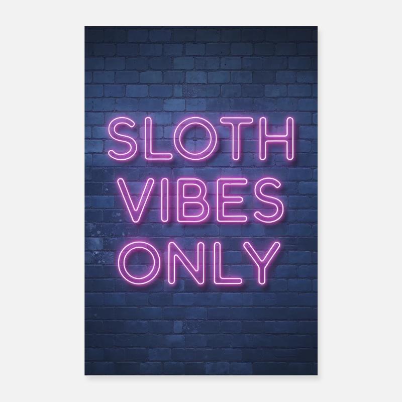 Sloth Vibes Only Neon Font on Brick Wall Poster 24" x 35" (60x90 cm)