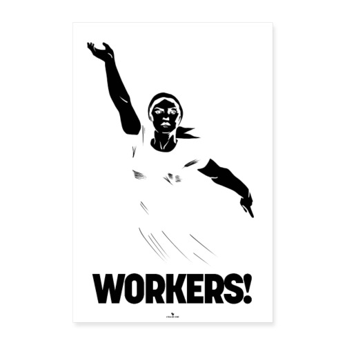 Workers! Poster - Poster 60x90 cm