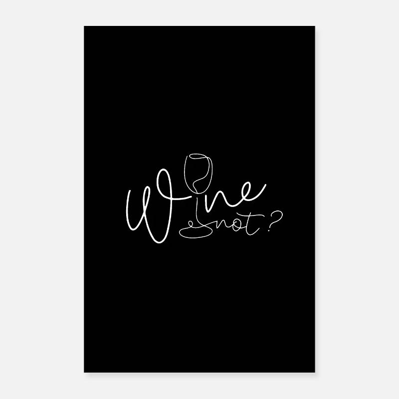 Le vin n’est pas ? Poster 60 x 90 cm
