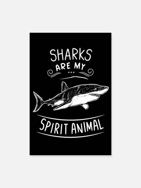 Sharks Are My Spirit Animal Shark - Poster 24" x 35" (60x90 cm) - white - Front